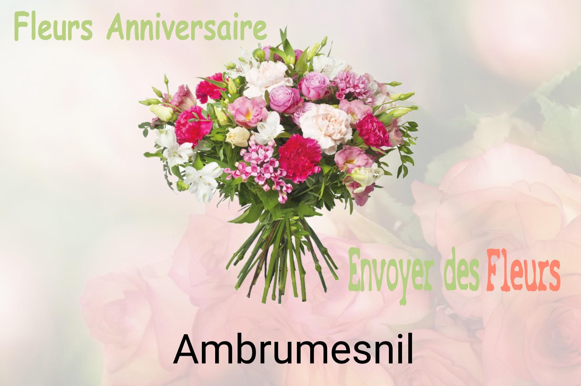 Bouquet de fleurs d’anniversaire livré à Ambrumesnil